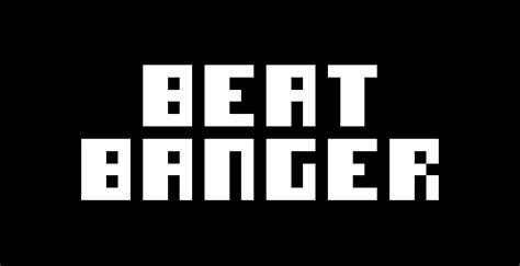 Beat Banger 2.0 DEMO Released December 2022 .